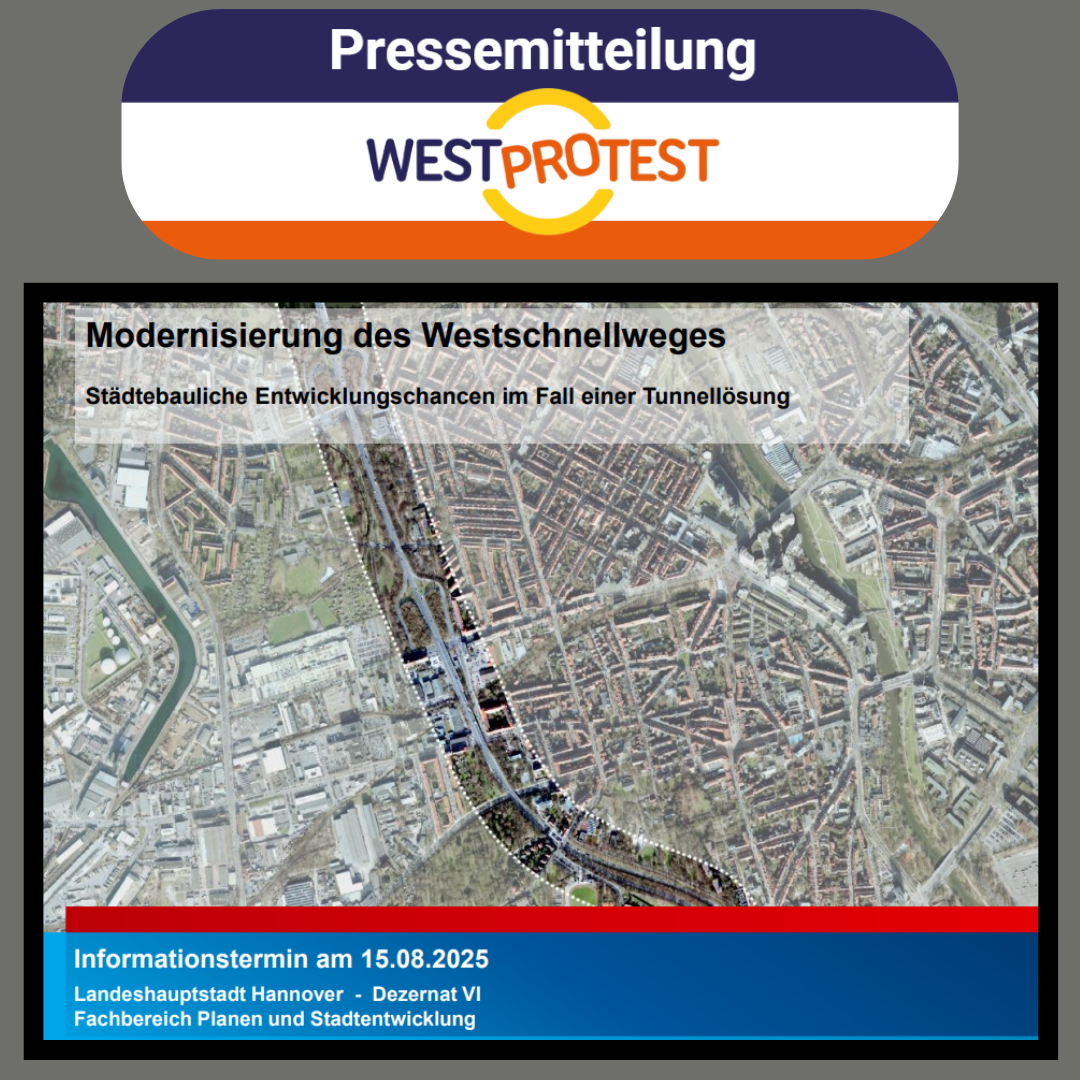 WESTprotest kritisiert städtebauliche Studie zur Modernisierung des Westschnellwegs – Einengung der Diskussion und Zementierung des „Weiter so!“ statt innovativer Planung für eine zukunftsorientierte Mobilitätswende